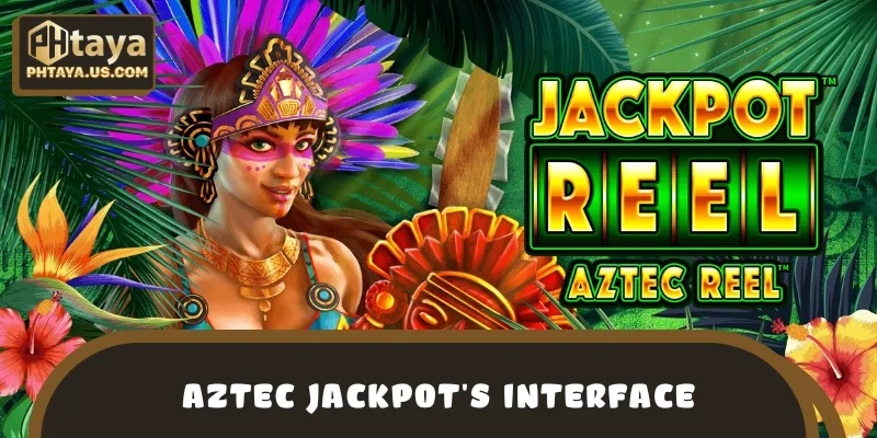Aztec Jackpot's Mysterious Interface