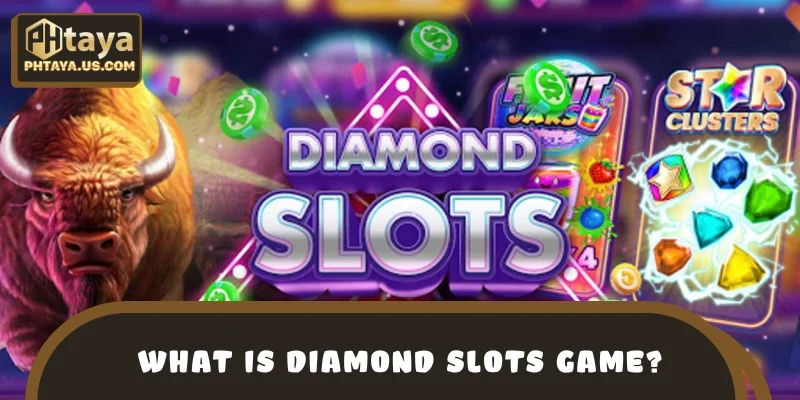 What is the definition of a Diamond Slots game?