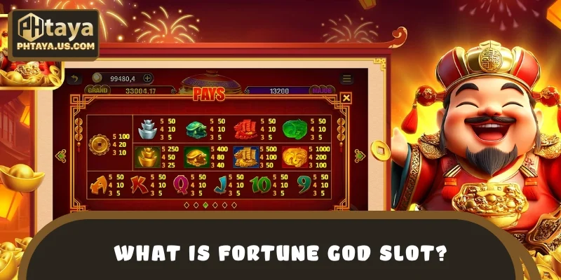 What is Fortune God Slot?