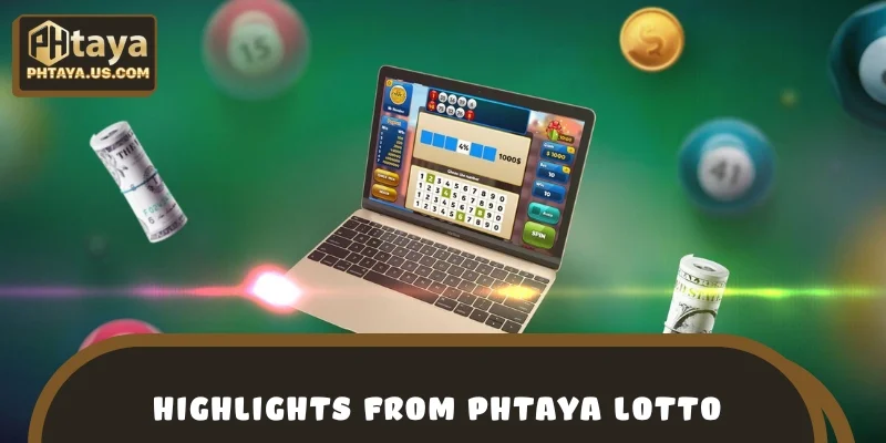 Stay informed with the newest highlights from PHTAYA Lotto