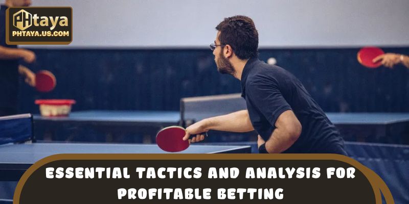 Essential tactics and analysis for profitable betting